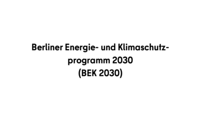 Berliner Energie- und Klimaschutzprogramm 2030 (BEK 2030)